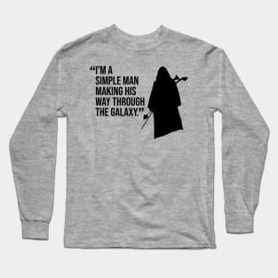 FETT Simple Man Quote Long Sleeve T-Shirt